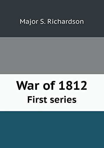 9785518569010: War of 1812 First series
