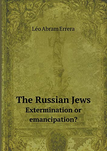 9785518570009: The Russian Jews Extermination or emancipation?