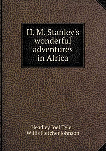 9785518581845: H. M. Stanley's wonderful adventures in Africa