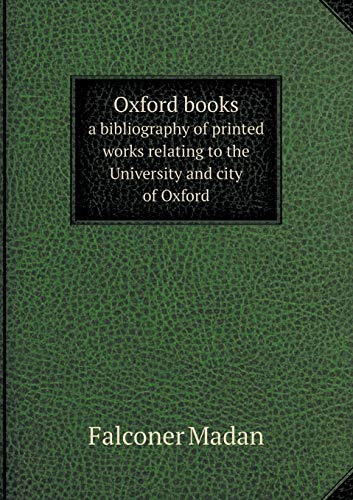 9785518582866: Oxford books a bibliography of printed works relating to the University and city of Oxford