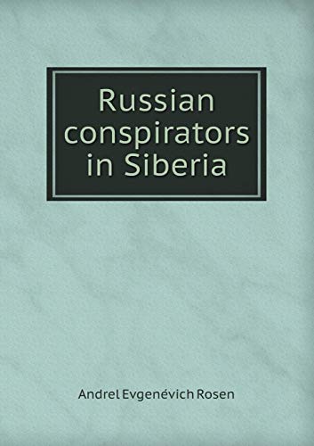 9785518595378: Russian conspirators in Siberia