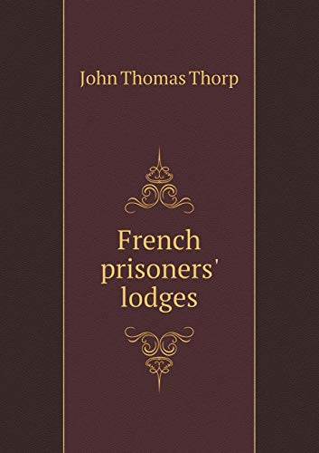 9785518595972: French prisoners' lodges