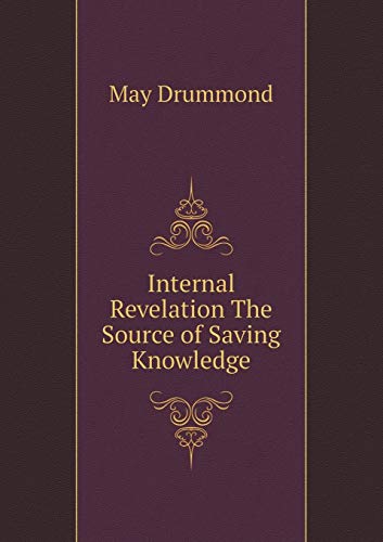 9785518603486: Internal Revelation The Source of Saving Knowledge