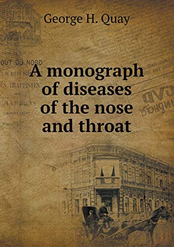 9785518617438: A monograph of diseases of the nose and throat