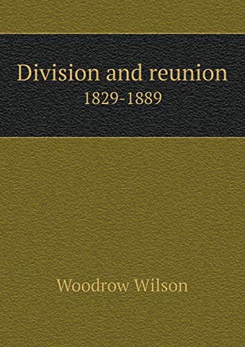 Beispielbild fr Division and Reunion 1829-1889 zum Verkauf von Reuseabook