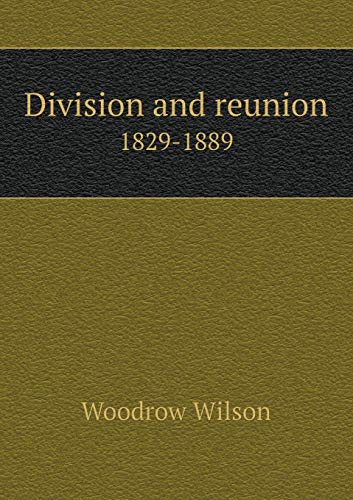 9785518619821: Division and reunion 1829-1889