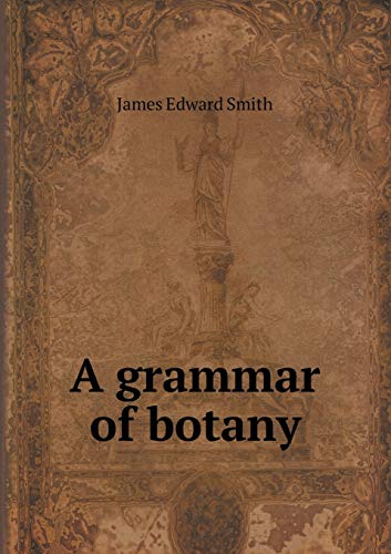 9785518622869: A grammar of botany