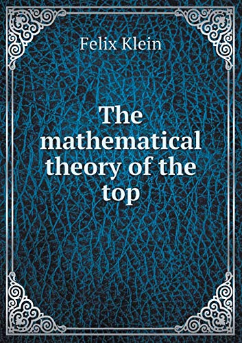 9785518632769: The mathematical theory of the top