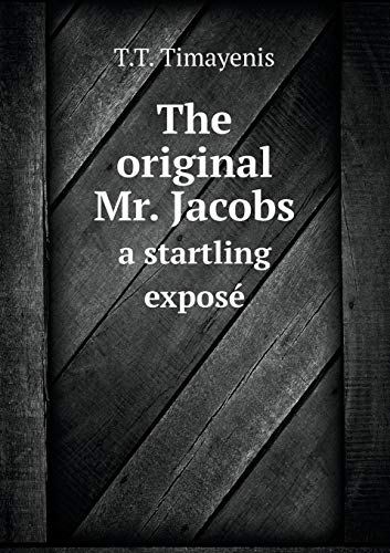 9785518637177: The original Mr. Jacobs a startling expos