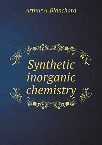 9785518644632: Synthetic inorganic chemistry