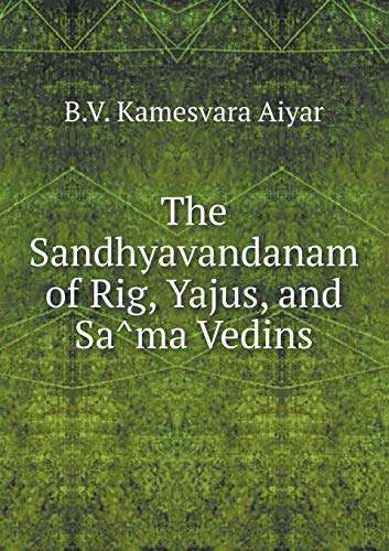 9785518648739: The Sandhyavandanam of Rig, Yajus, and Sma Vedins