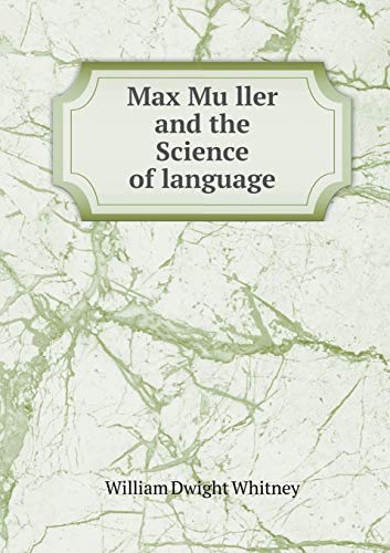 9785518652798: Max Mu Ller and the Science of Language