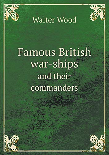 9785518653726: Famous British War-Ships and Their Commanders