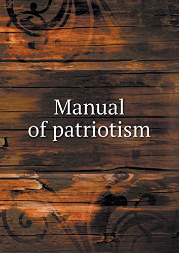 9785518661257: Manual of Patriotism