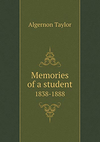 9785518672284: Memories of a Student 1838-1888
