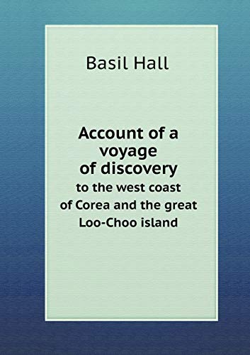 9785518687592: Account of a voyage of discovery to the west coast of Corea and the great Loo-Choo island