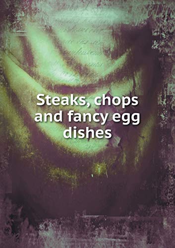 9785518690424: Steaks, chops and fancy egg dishes