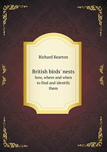 9785518691629: British birds' nests how, where and when to find and identify them