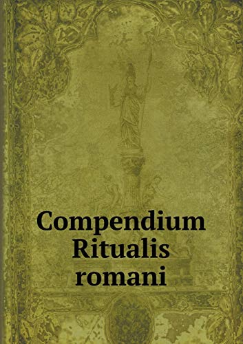 9785518692602: Compendium Ritualis romani