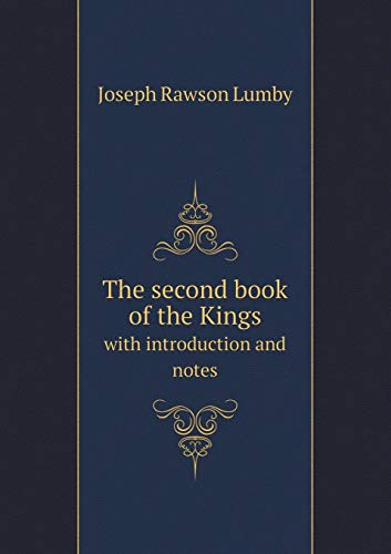 9785518701229: The second book of the Kings with introduction and notes
