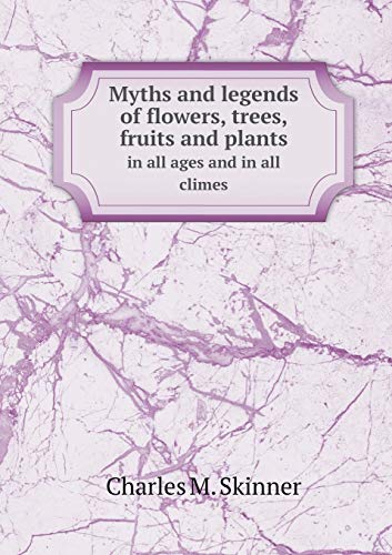 Myths Legends Flowers Trees Fruits Plants All Ages All
