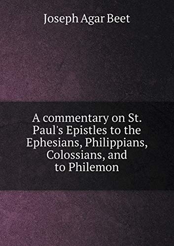 9785518753495: A commentary on St. Paul's Epistles to the Ephesians, Philippians, Colossians, and to Philemon
