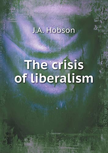 9785518760073: The crisis of liberalism