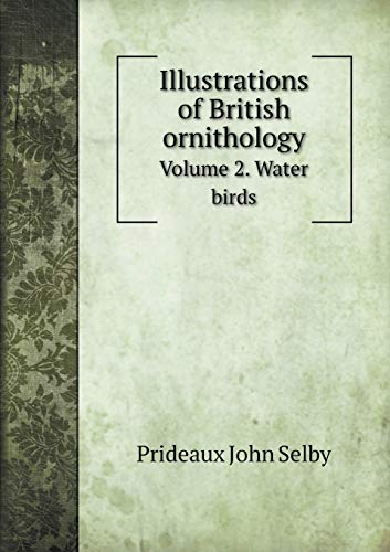 9785518763371: Illustrations of British ornithology Volume 2. Water birds