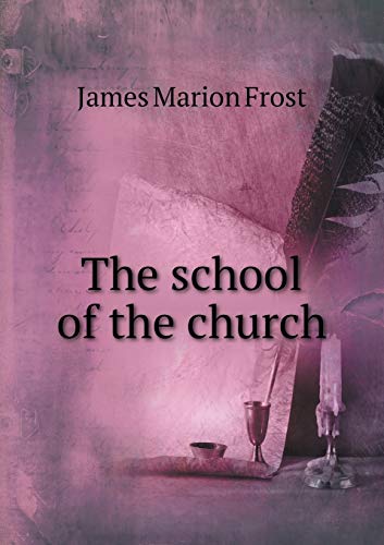 9785518769274: The school of the church