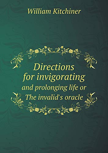 9785518776289: Directions for invigorating and prolonging life or The invalid's oracle