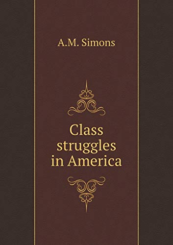9785518789548: Class struggles in America