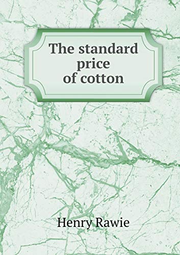 9785518789791: The standard price of cotton
