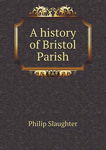 9785518821842: A history of Bristol Parish