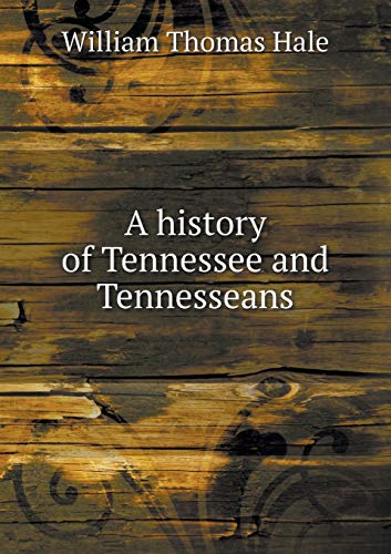 9785518823006: A history of Tennessee and Tennesseans