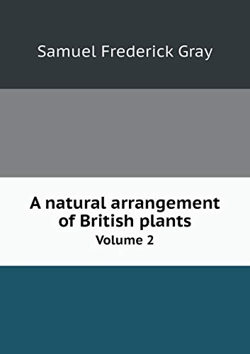 9785518823938: A natural arrangement of British plants Volume 2