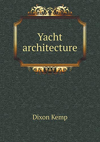 Yacht architecture (Paperback) - Kemp Dixon