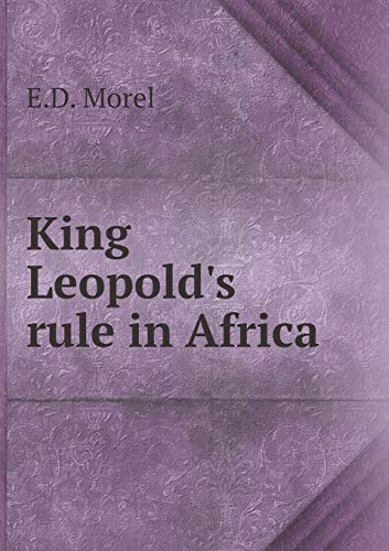 9785518844896 King Leopold S Rule In Africa Abebooks Morel