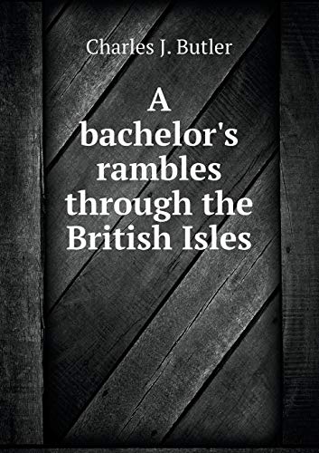9785518845916: A bachelor's rambles through the British Isles
