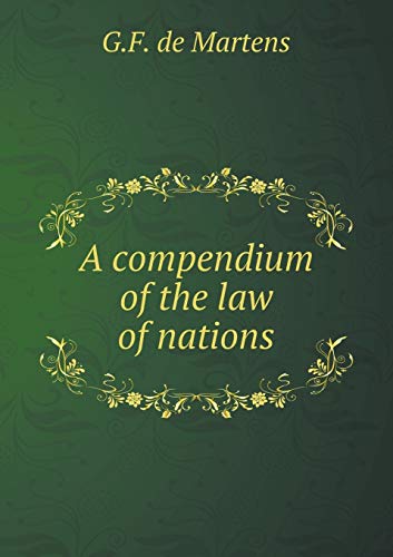 9785518855052: A compendium of the law of nations