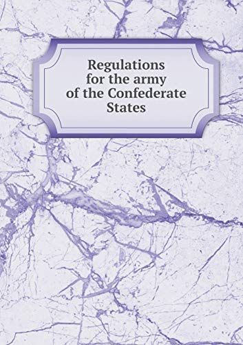 9785518874039: Regulations for the army of the Confederate States