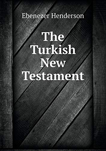 Stock image for The Turkish New Testament for sale by Phatpocket Limited