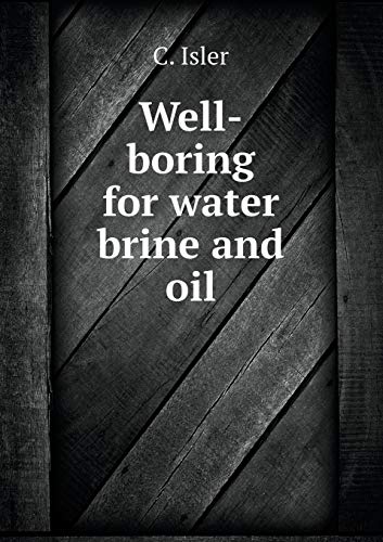 9785518889040: Well-boring for water brine and oil