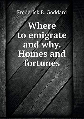 9785518889859: Where to emigrate and why. Homes and fortunes