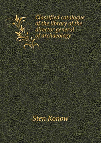 9785518891906: Classified catalogue of the library of the director general of archaeology