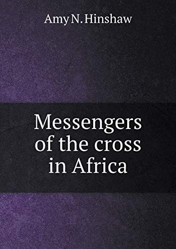 9785518895720: Messengers of the cross in Africa