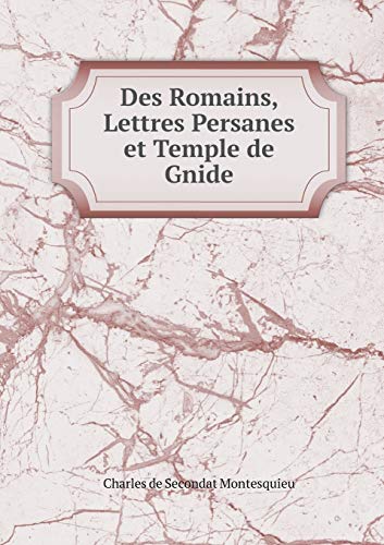 9785518934429: Des Romains, Lettres Persanes et Temple de Gnide