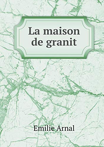 9785518934788: La maison de granit