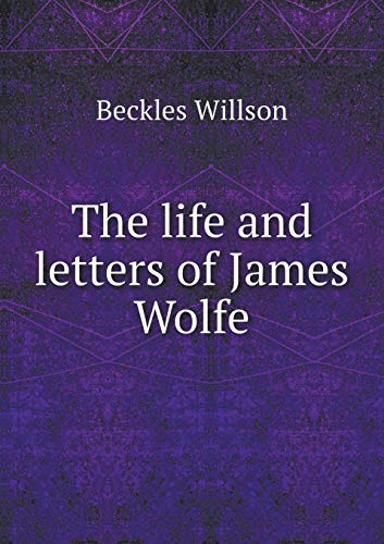 9785518941601: The life and letters of James Wolfe