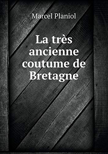 9785518948020: La trs ancienne coutume de Bretagne