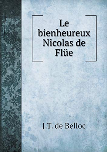 Beispielbild fr Le bienheureux Nicolas de Fle zum Verkauf von Buchpark